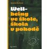 Wellbeing ve škole, škola v pohodě