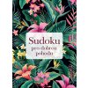 Sudoku pro dobrou pohodu