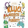 Kluci, neděste se puberty