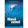 Nová Země - Uvědomte si smysl svého života