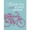 Každý den je nový začátek