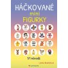 Háčkované minifigurky - 51 návodů