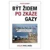 Být Židem po zkáze Gazy