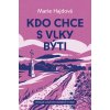 Kdo chce s vlky býti