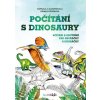 Počítání s dinosaury - Sčítání a odčítání pro prvňáčky a druháčky
