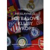Nejslavnější fotbalové kluby Evropy
