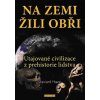 Na zemi žili obři