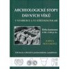 Archeologické stopy dávných věků v Nymburce a ve středním Polabí