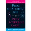 Proč muži chtějí sex a ženy potřebují lásku