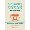 Vaťácký vývar - Průvodce ruskou dezinformační scénou