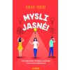 Mysli jasně! - Jak získat klid, nadhled a kontrolu nad svými myšlenkami
