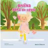 Anička běhá do cesty