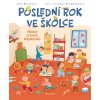 Poslední rok ve školce