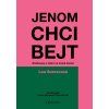 Jenom chci bejt