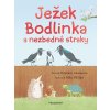 Ježek Bodlinka a nezbedné straky