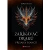 Zaříkávač draků: Přísaha psanců