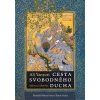 Cesta svobodného ducha - Súfismus a chuť bytí