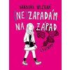 (Ne)zapadám na Západ