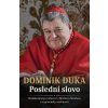 Dominik Duka - Poslední slovo