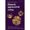 Zámek uprostřed světa