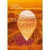 Lahodné Česko - 100 tipů na výlety do míst, která vám přijdou k chuti