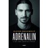 Adrenalin - O čem jsem ještě nevyprávěl