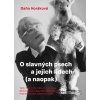 O slavných psech a jejich lidech (a naopak)