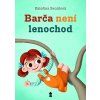 Barča není lenochod