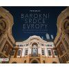 Barokní srdce Evropy
