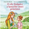 81449 o vile zaskalce a kouzelne moci pratelstvi