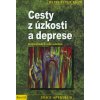 Cesty z úzkosti a deprese : o štěstí lásky k sobě samému