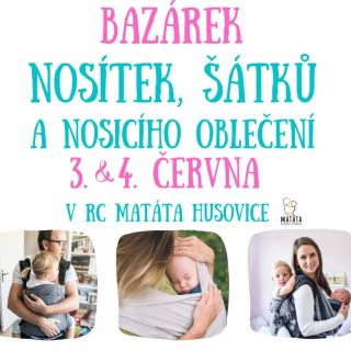 BAZÁREK NOSÍTEK, ŠÁTKŮ A NOSICÍHO OBLEČENÍ Milí zájemci o prodej: REGISTRACE JE SPUŠTĚNA:...