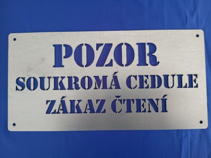 Pozor soukromá cedule - zákaz čtení