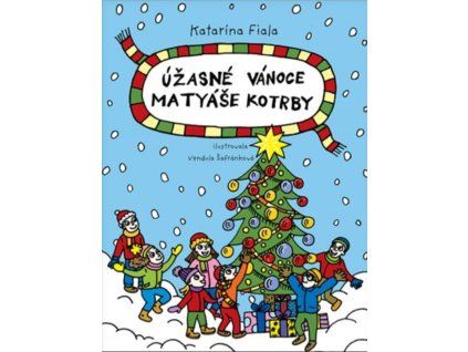 Úžasné Vánoce Matyáše Kotrby