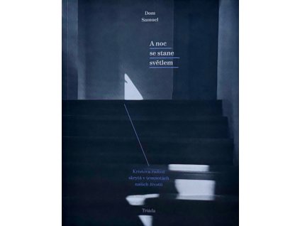 A noc se stane svetlem