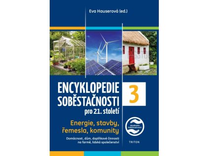 encyklopedie sobestacnosti pro 21 stoleti 3 dil energie stavby remesla komunity