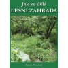 PK Jak se dělá lesní zahrada obal