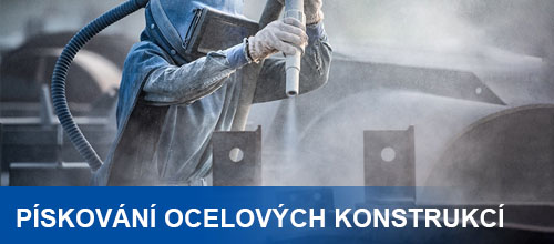 Pískování a povrchová úpava ocelových konstrukcí (Kompletní průvodce)