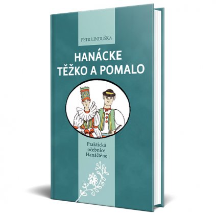 Hanácke těžko a pomalo obálka tisk