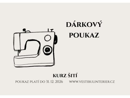 DÁRKOVÝ POUKAZ NA KURZ ŠITÍ