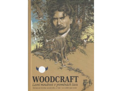 Woodcraft - Lesní moudrost v proměnách času