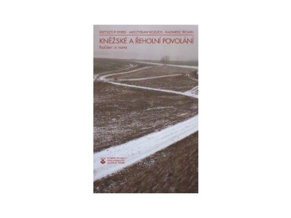 knezske a reholni povolani krzysztof dyrek mieczyslaw kozuch kazimierz trojan