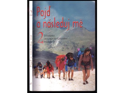 pojd a nasleduj me temata pro spolecenstvi mladeze 2 jan balik 2002 221746 0