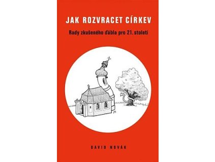 bmid jak rozvracet cirkev rady zkuseneho dabla pro 21 stolet