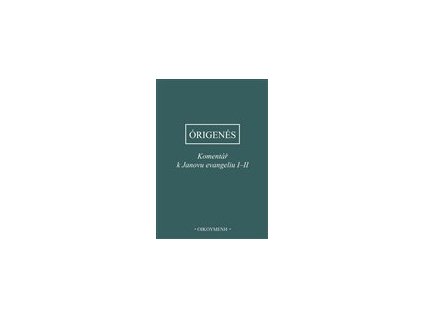 Komentář k Janovu evangeliu I–II