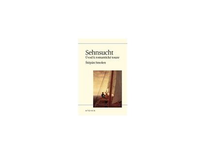 Sehnsucht Úvod k romantické touze