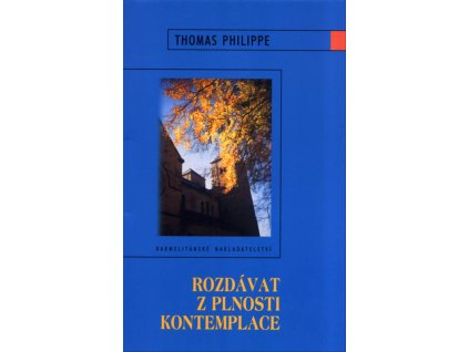 rozdavat z plnosti