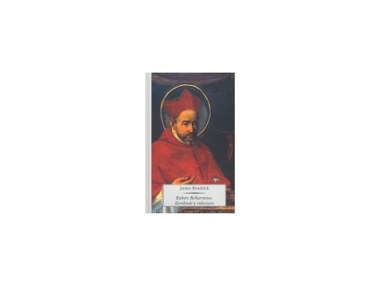 Robert Bellarmino. Kardinál a inkvizice.