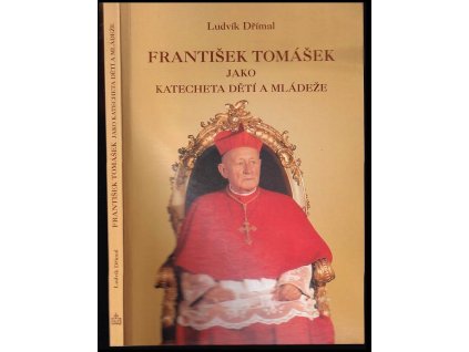 frantisek tomasek jako katecheta deti a mladeze ludvik drimal 2002 140374 0
