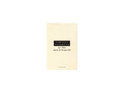 Lev Thun -  Alexis de Tocqueville